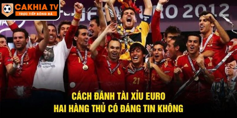 Cách Đánh Tài Xỉu Euro